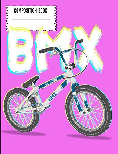 BMX Composition Book: Vintage 80s 90s BMX RACING Dirt Bike Wide Ruled...