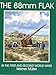 Produktbild 88mm Flak: In the First and Second World Wars (Schiffer Military/Aviation History)