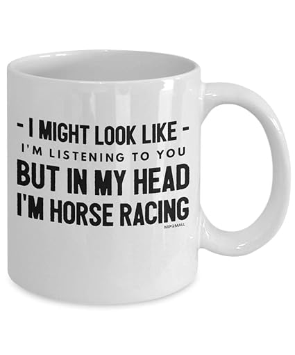 MIPOMALL Horse Racing Gifts for Women Men, Funny Riding Mugs for Ladies her him, Horse Mum dad Coffee Mug, Christmas Presents - I Might Look Like MG0089