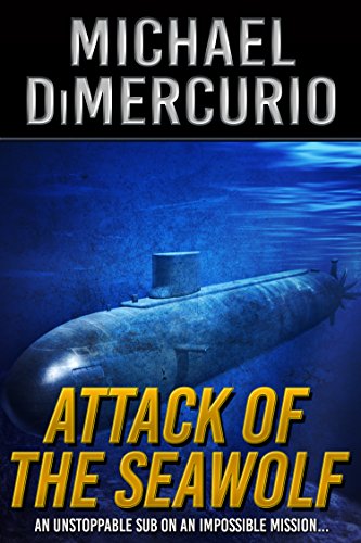 Attack of the Seawolf (The Michael Pacino Series Book 2)