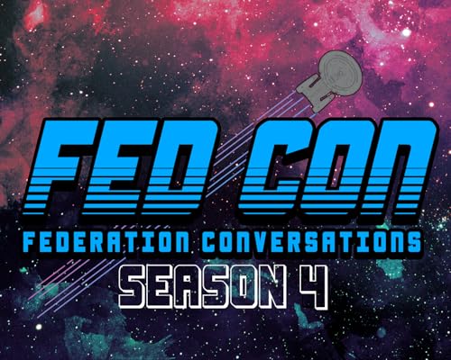 FedCon Season 4 Premiere