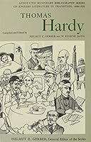 Thomas Hardy: An Annotated Bibliography of Writings About Him (Annotated Secondary Bibliography Ser. on English Literature in Transition Vol 1) 0875800394 Book Cover