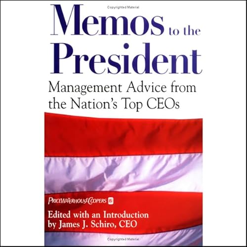 Memos to the President Audiolibro Por James B. Kelly, J.W. Marriott, Arthur Blank, Joseph D. Sargent, more arte de portada