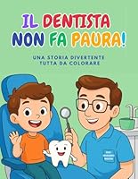 Il dentista non fa paura!