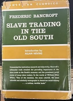 Slave Trading in the Old South (Southern Classics Series)