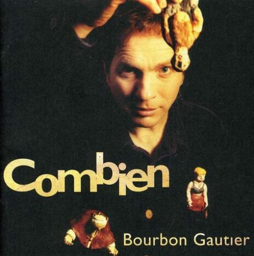 Combien (Frn) [Audio CD] Bourbon Gautier
