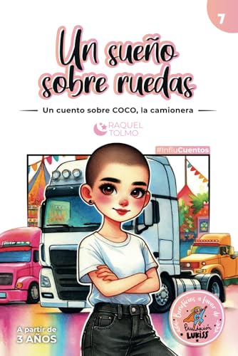 Un sueño sobre ruedas: Un cuento sobre COCO, la camionera (InfluCuentos)