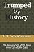 Trumped by History: The Resurrection of the Great American Middle Class - Gibbons, H.T. Scott