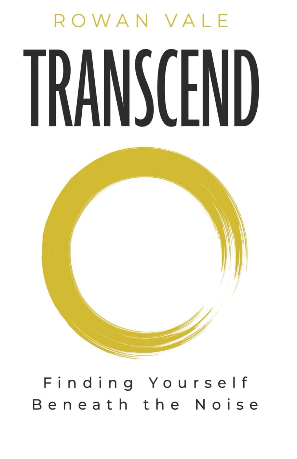 Transcend: Finding Yourself Beneath the Noise