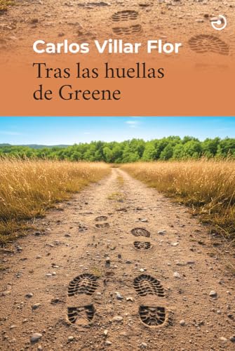 Tras las huellas de Greene (Menoscuarto)