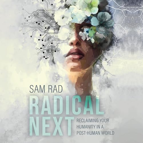 Audiobook: Radical Next by Sam Rad episode artwork