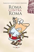 Roma contra Roma (Spanish Edition) 8416068720 Book Cover