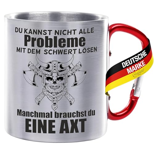 Crealuxe Edelstahltasse mit Karabiner - Du kannst nicht alle Probleme mit dem Schwert lösen - manchmal brauchst du eine Axt -330ml, Blechtasse, Campingtasse, Kaffeetasse mit Motiv