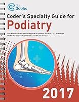 Coders' Specialty Guide 2017: Podiatry 1630129097 Book Cover