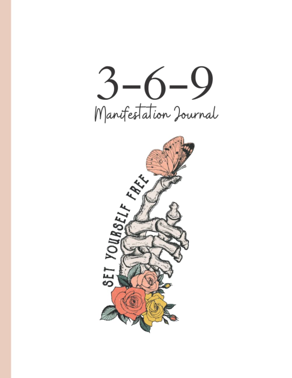 369 manifestation Journal Workbook: A planner journal for writing down your affirmations for getting all your dreams and desires via the 369 manifestation method