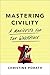 Produktbild Mastering Civility: A Manifesto for the Workplace