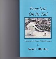 Pour Salt On Its Tail Memories of a Career Wildlife Biologist B004OKTFXU Book Cover