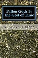 Fallen Gods 3: The God of Time 1508501637 Book Cover