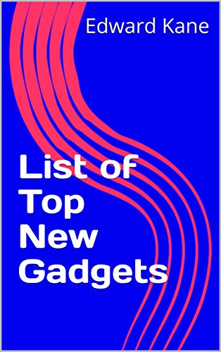 List of Top New Gadgets