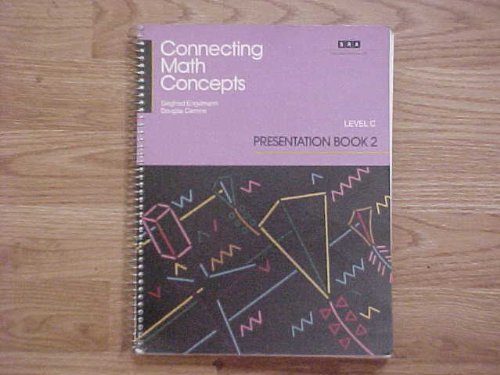 Connecting math concepts: Level C: Presentation Book 2: Siegfried ...