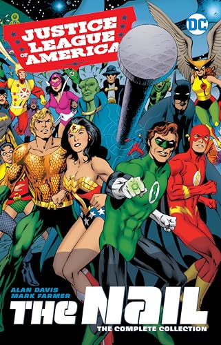 Justice League Of America: The Nail: The Complete Collection