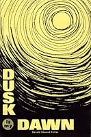 Dusk is My Dawn B0007EMNM2 Book Cover