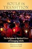 Souls in Transition: The Religious and Spiritual Lives of Emerging Adults