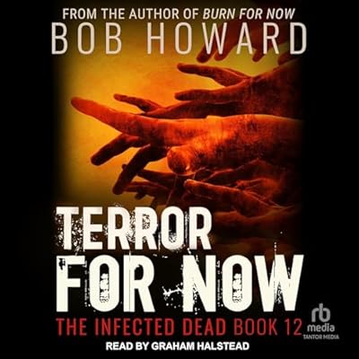 Terror for Now: The Infected Dead, Book 12