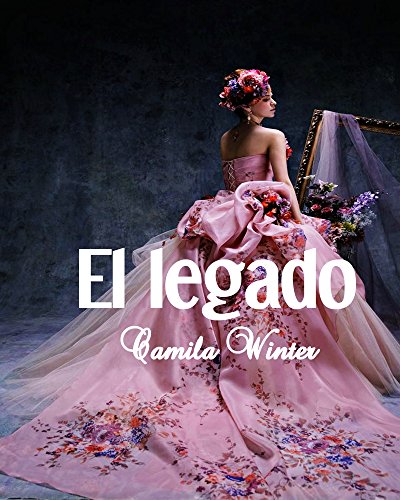 El legado (Romance y secretos de la Regencia nº 3)
