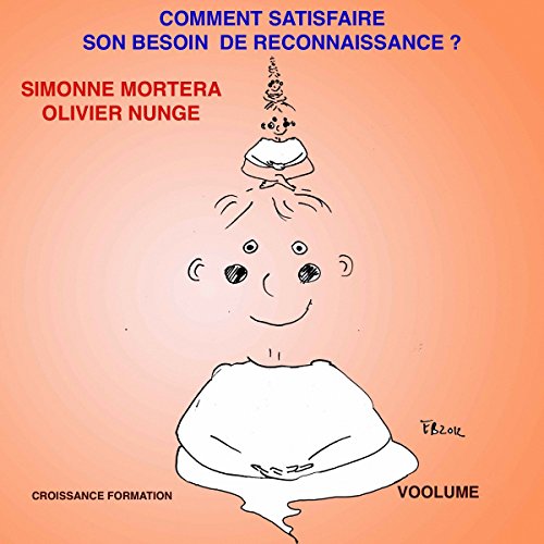 Comment satisfaire son besoin de reconnaissance par Simone Mortera | Livre Audio Gratuit episode artwork