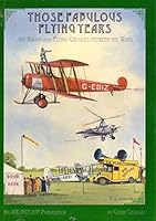 Those Fabulous Flying Years: Joy-Riding and Flying Circuses Between the Wars 085130334X Book Cover