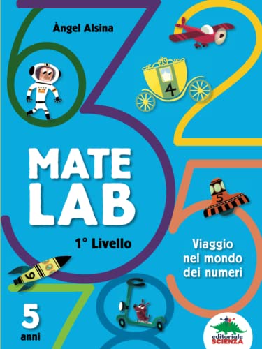 Mate Lab 1° livello: Viaggio nel mondo dei numeri