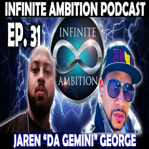 Episode 31 | Jaren "Da Gemini" George