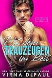  Mit dem Trauzeugen im Bett (Mit den Junggesellen im Bett 7)
