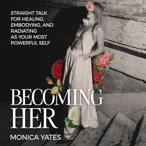 Becoming HER by Monica Yates episode artwork