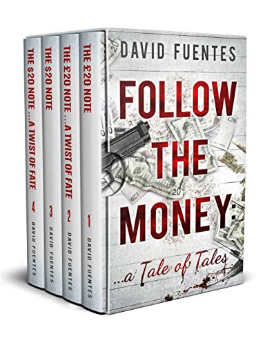 Follow The Money: A Tale of Tales (A Collection of Crime Adventure Novellas set in London and New York about Money, Sex and Narcotics) by [David Fuentes]