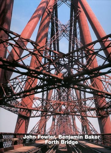 John Fowler, Benjamin Baker: Forth Bridge livre architecture pont écossais - 2