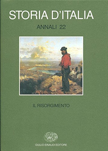  Storia d\'Italia. Annali. Il Risorgimento (Vol. 22)