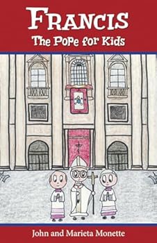 Paperback Francis, the Pope for Kids Book
