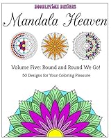 Round and Round We Go!: 50 Designs for Your Coloring Pleasure 1519588259 Book Cover