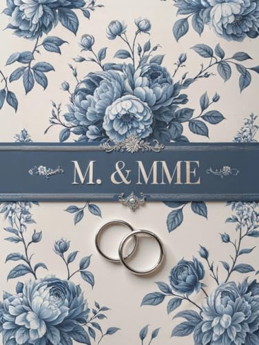 M. & MME – Livre d’Or Mariage Chic | Motif Floral Bleu Toile de Jouy, 120 Pages, Format 21,6 x 28 cm