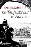  Die Teufelsbraut zu Aachen (edition sagenhaft)