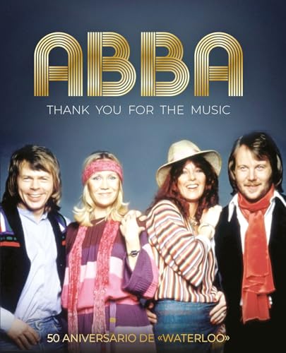 ABBA. THANK YOU FOR THE MUSIC: 18 (Grandes estrellas del pop-rock internacional)