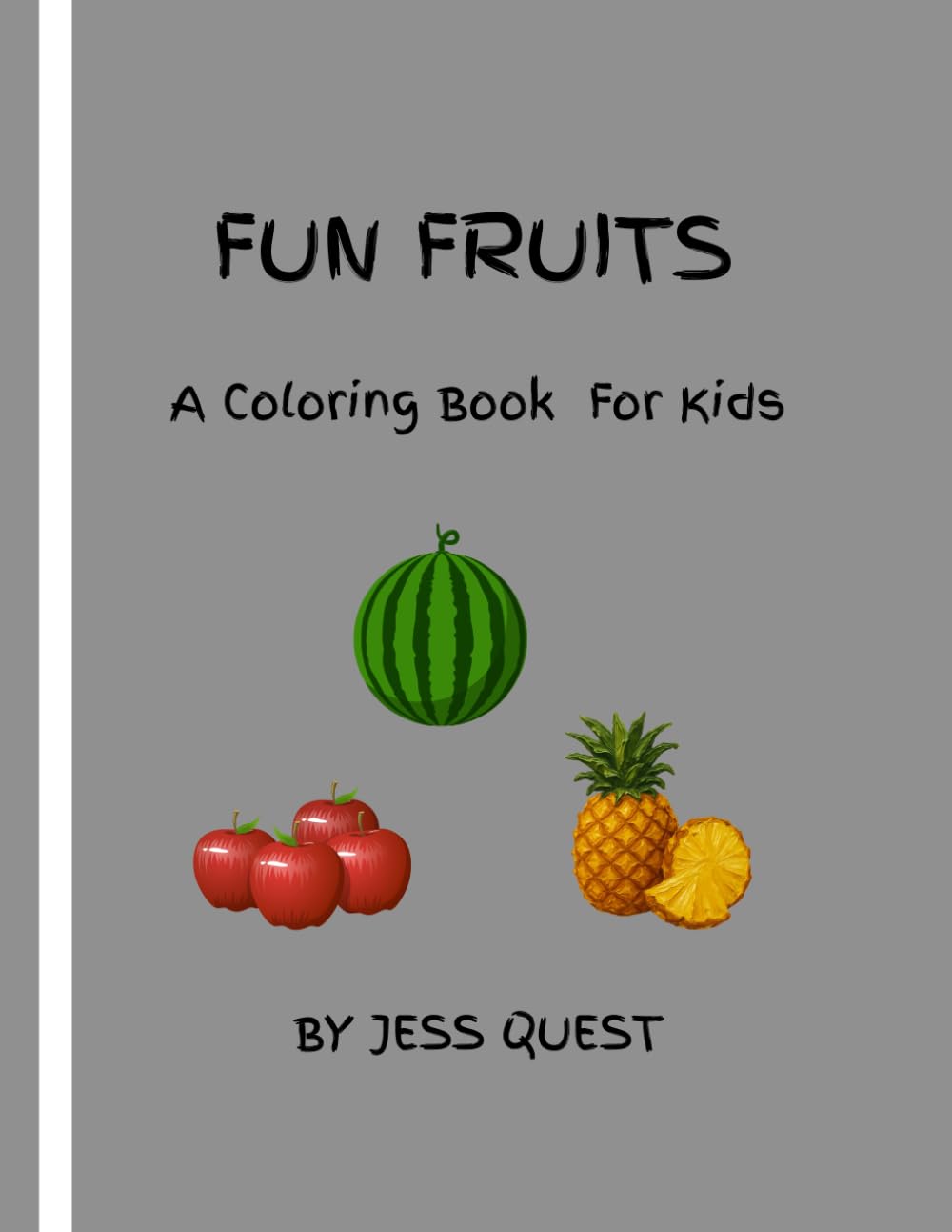 FUN FRUITS COLORING BOOK