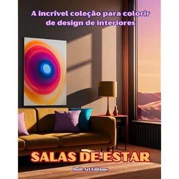 Capa do livro A incrível coleção para colorir de design de interiores: Salas de estar: Livro de colorir para amantes da arquitetura e do design de interiores
