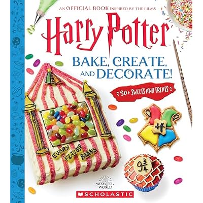 Bake, Create and Decorate: an official Harry Potter cookbook