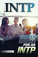 INTP: 21 Career Choices for an INTP 1507811705 Book Cover