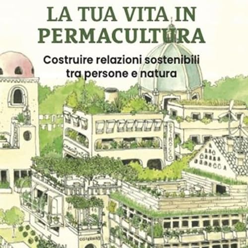 La tua vita in permacultura cover art