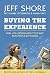Buying the Experience: Real Life Lessons About the Way Real People Buy Homes