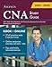 CNA Study Guide 2021-2022: Exam Prep Book with Practice Test Questions for the Certified Nursing Assistant Examination